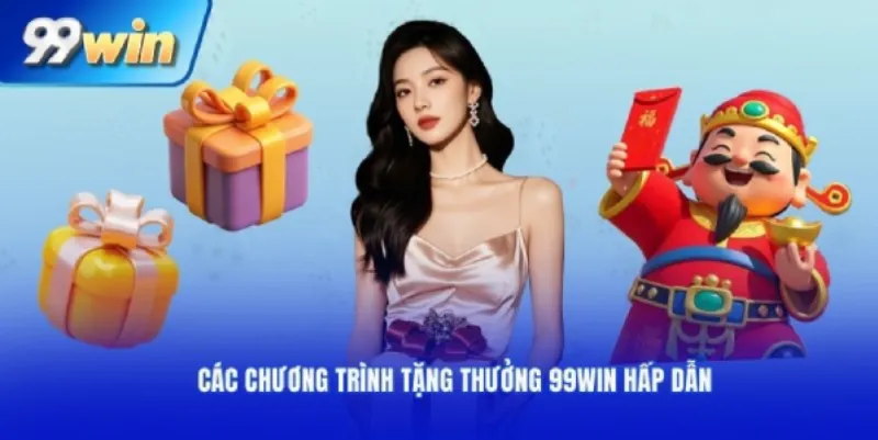 99win - ưu đãi ngập tràn