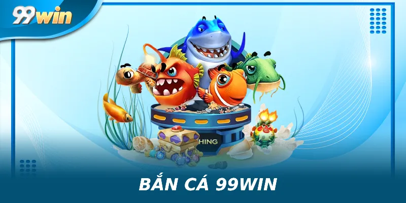 Giới thiệu về trò chơi cá nổ hũ tại 99win